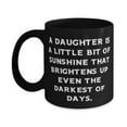 thumbnail image 1 of amangny Gag Daughter Gifts, A daughter is a little bit of sunshine that brightens, Daughter 15oz Mug From Father, Cup For Daughter, Funny, Present, Gift ideas, Birthday, Christmas, 1 of 2