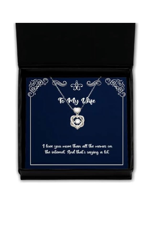 I Love You More Than All The Memes on The Internet. and That's. Heart Knot Silver Necklace, Wife Jewelry, Fun Gifts for Wife, Wedding, Anniversary, Valentines Day, Mothers Day, Christmas