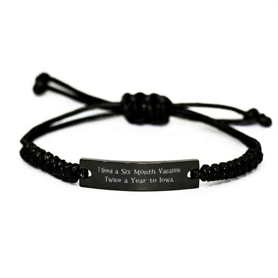 amangny I Need a Six Month Vacation Twice a Year to Iowa. Black Rope Bracelet, I