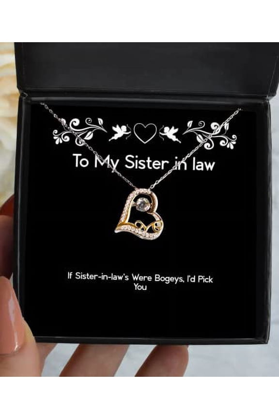 If Sister-in-law's were Bogeys, I'd Pick You Love Dancing Necklace, Sister in Law Present from Sister, Best for Sister
