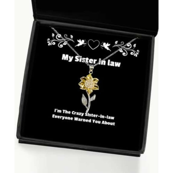 amangny Inappropriate Sister in Law Gifts, I'm The Crazy Sister-in-Law Everyone Warned You, New Sunflower Pendant Necklace for Sister from Sister