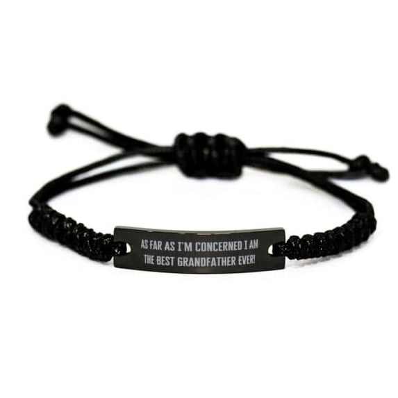 amangny Joke Grandfather, As Far As I'm Concerned I Am The Best Grandfather Ever!, Holiday Black Rope Bracelet for Grandfather