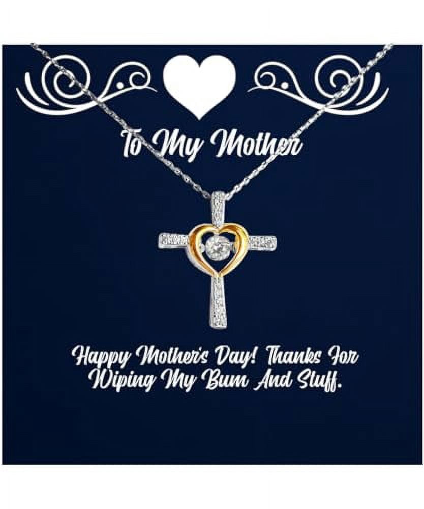 amangny Mother Gifts For Mom, Happy Mother's Day! Thanks For Wiping My Bum And, Perfect Mother Cross Dancing Necklace, Jewelry From Son, Mothers love, Cross necklace, Gift for mother, Love necklace