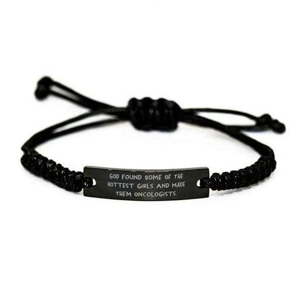 amangny Motivational Oncologist Gifts, God Found Some of The Hottest Girls and Made Them Oncologists, Oncologist Black Rope Bracelet from Friends
