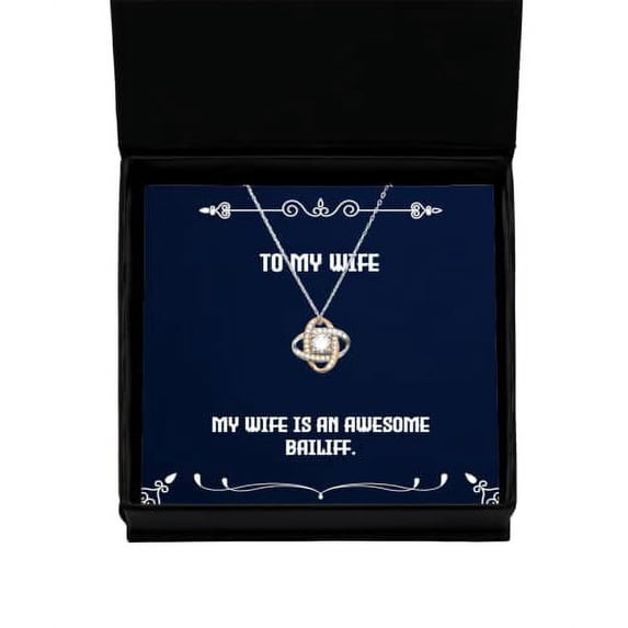 amangny My Wife is an Awesome Bailiff. Wife Love Knot Rose Gold Necklace, Gag Wife Gifts, for, Gift Ideas for Wife, Wife Gift Guide, Best Gifts for Wife