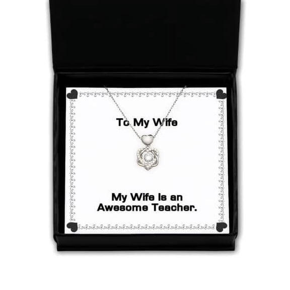 amangny My Wife is an Awesome Teacher. Heart Knot Silver Necklace, Wife Jewelry, for Wife, Hanukkah Gifts, Kwanzaa Gifts, Birthday Gifts, Wedding Gifts