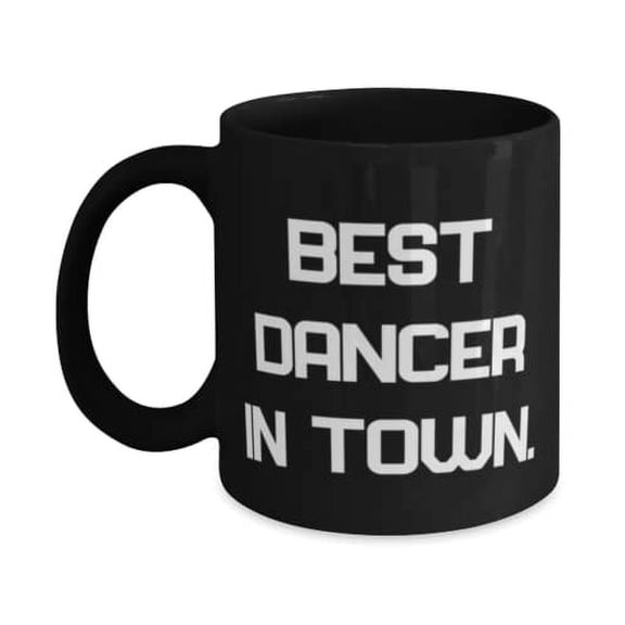 amangny New Dancer Gifts, Best Dancer in Town, Birthday 15oz Mug For Dancer