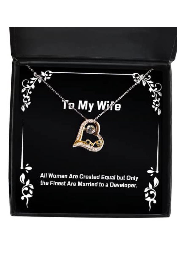 New Wife, All Women are Created Equal but Only The Finest are Married to a, Love Love Dancing Necklace for Wife from Husband