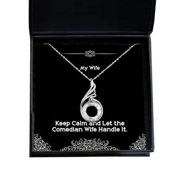 amangny New Wife, Keep Calm and Let The Comedian Wife Handle It, Perfect Christmas Rising Phoenix Necklace for Wife