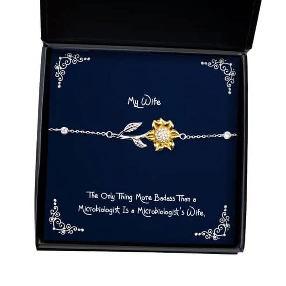 amangny New Wife, The Only Thing More Badass Than a Microbiologist is a Microbiologist's Wife, Beautiful Holiday Sunflower Bracelet from Wife