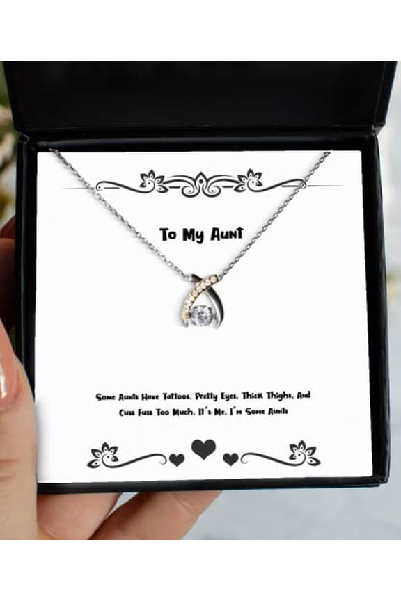 Sarcasm Aunt Gifts, Some Aunts Have Tattoos, Pretty Eyes, Thick Thighs, and Cuss Fuss Too, Christmas Wishbone Dancing Necklace for Aunt