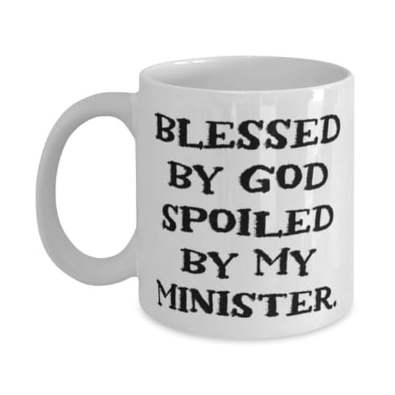 amangny Special Minister Gifts, Blessed by God Spoiled by My Minister, Cute Birthday 11oz Mug Gifts For Friends From Team Leader, Gift ideas, Christmas, Thank you