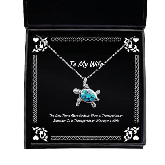 amangny The Only Thing More Badass Than a Transportation Manager is a. Opal Turtle Necklace, Wife Present from Husband, Inspire Jewelry for Wife