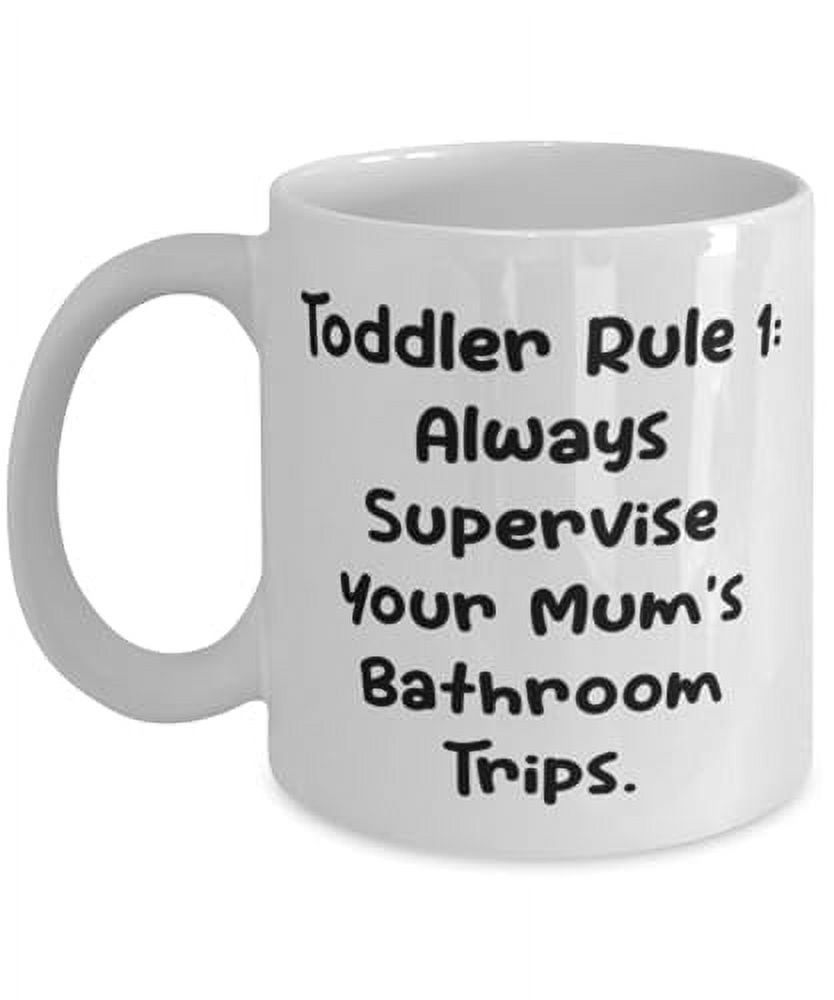 amangny Toddler Rule 1: Always Supervise Your Mum's. Mum 15oz Mug, Brilliant Mum Gifts, Cup For Mom from Son Daughter, Mug gift, Gift for mug, Gift for 15oz mug