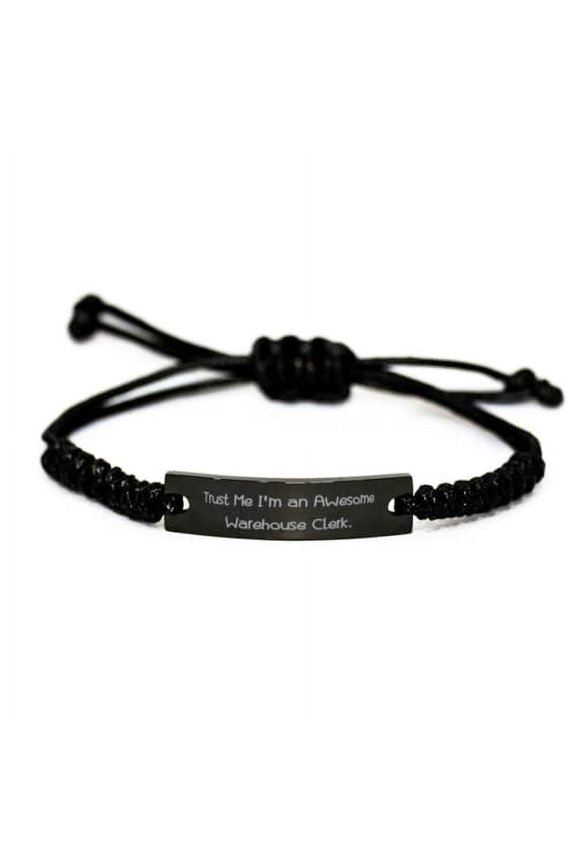 Trust Me I'm an Awesome Warehouse Clerk. Black Rope Bracelet, Warehouse Clerk Engraved Bracelet, Reusable for Warehouse Clerk
