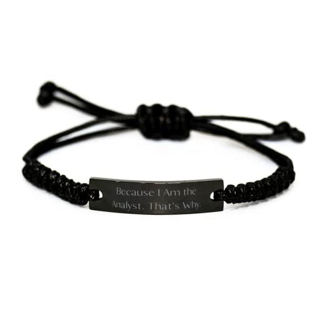 amangny Unique Analyst Gifts, Because I Am The Analyst. That's Why, Motivational Black Rope Bracelet for Coworkers from Colleagues, Presents, Gift Giving, Christmas, Stocking Stuffers, Secret