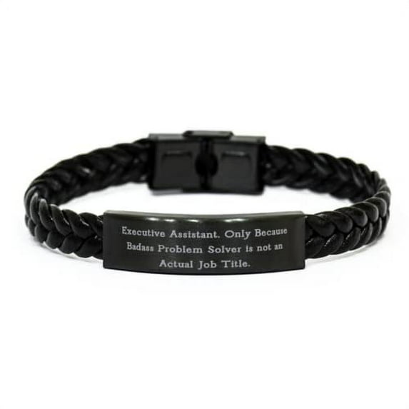 amangny Unique Idea Executive Assistant, Executive Assistant. Only Because, Brilliant Braided Leather Bracelet for Men Women from Team Leader