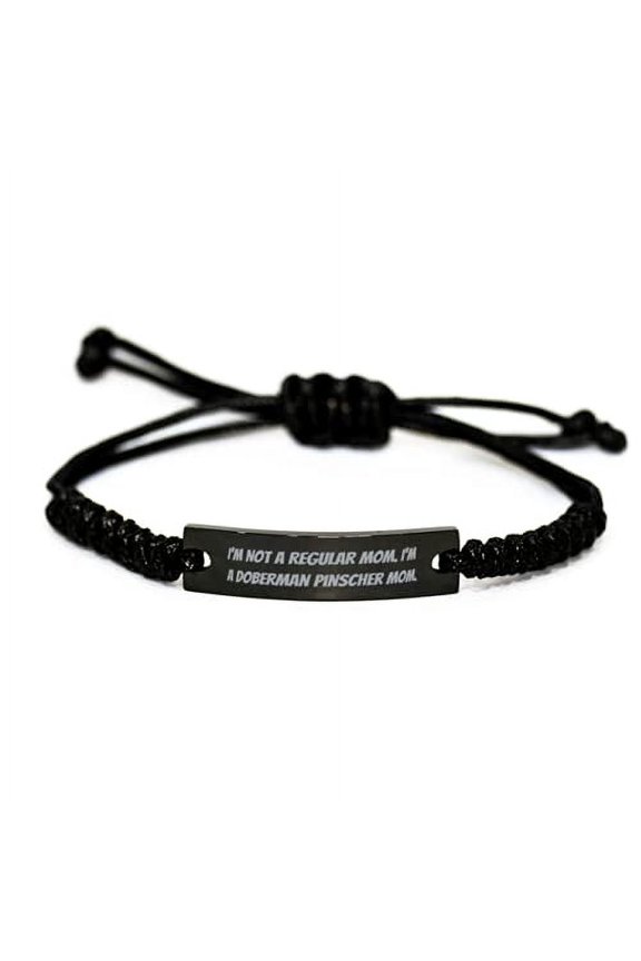 Useful Doberman Pinscher Dog Gifts, I'm Not a Regular Mom. I'm a Doberman Pinscher, Doberman Pinscher Dog Black Rope Bracelet from Friends