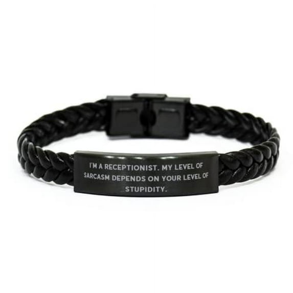 amangny Useful Receptionist, I'm a Receptionist. My Level of Sarcasm Depends on, Reusable Holiday Braided Leather Bracelet from Coworkers