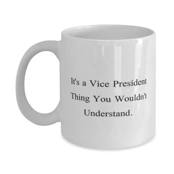 amangny It's a Vice President Thing You Wouldn't. 11oz Mug, Vice President Present From Boss, Motivational Cup For Colleagues, Coffee mug, Mug gift set, Coffee mug gift set, Mug gift