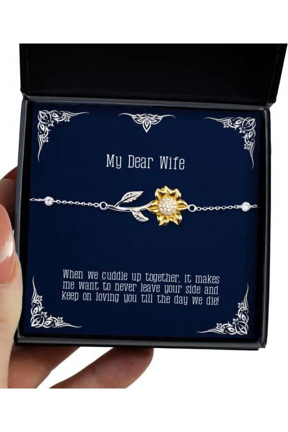 When we Cuddle up Together, it Makes me Want to Never Leave Your Side and Keep on! Sunflower Bracelet, Wife Jewelry, Cheap for Wife