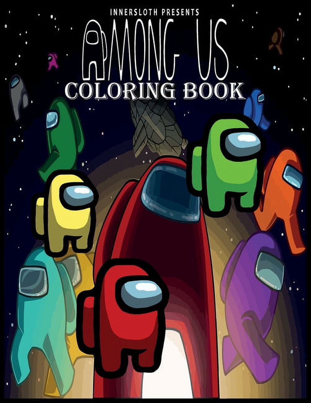 Among Us Coloring Book : Over 33 Pages of High Quality Among us coloring  Images Crewmate or Sus Impostor For Kids And Adults, New Coloring Pages,  Another Way to Enjoy This Game