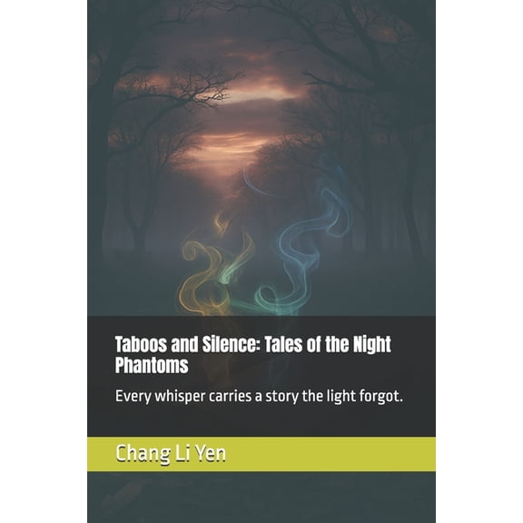 &amp Taboos and Silence: Tales of the Night Phantoms, (Paperback)