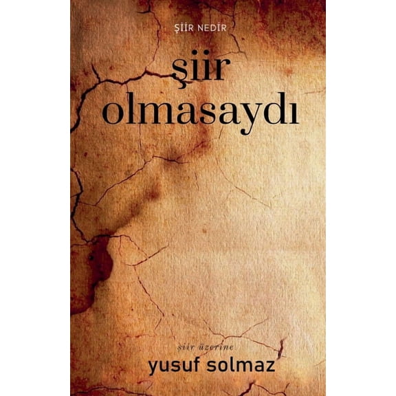 &amp;#350;iir Olmasayd&amp;#305;, (Paperback)