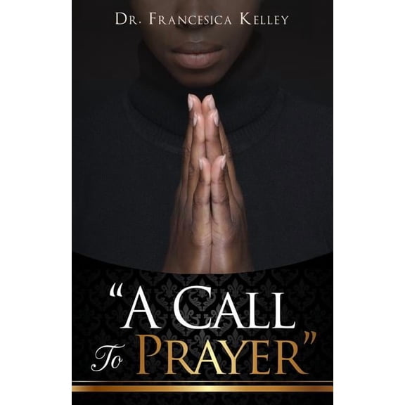 "A Call To Prayer", (Paperback)