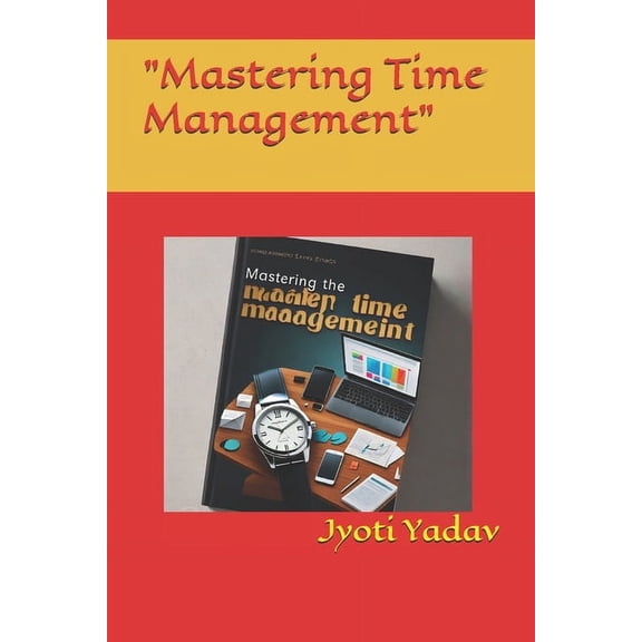 "Mastering Time Management", (Paperback)