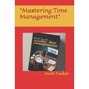 Mastering Time Management, Paperback