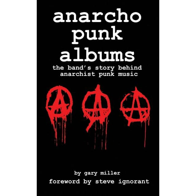 anarcho punk music: the band's story behind anarchist punk music (Paperback)
