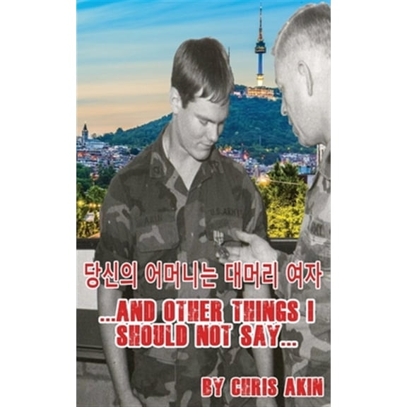 Pre-Owned ..and Other Things I Should Not Say... (Paperback) 170433862X 9781704338620