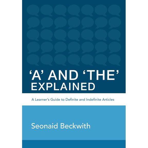 Perfect English Grammar 'A' and 'The' Explained: A learner's guide to definite and indefinite articles, Book 1, (Paperback)