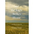 thumbnail image 1 of and the Light Strikes Home (Hardcover), 1 of 1