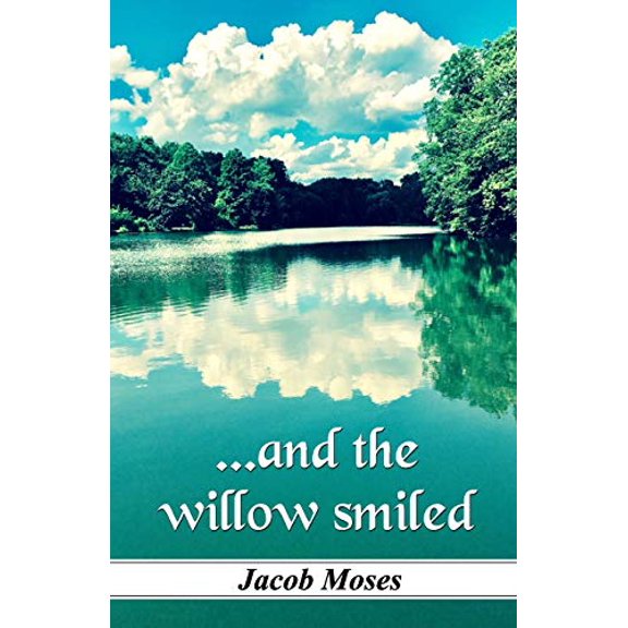...and the willow smiled Paperback 9389074401 9789389074406 Jacob Moses