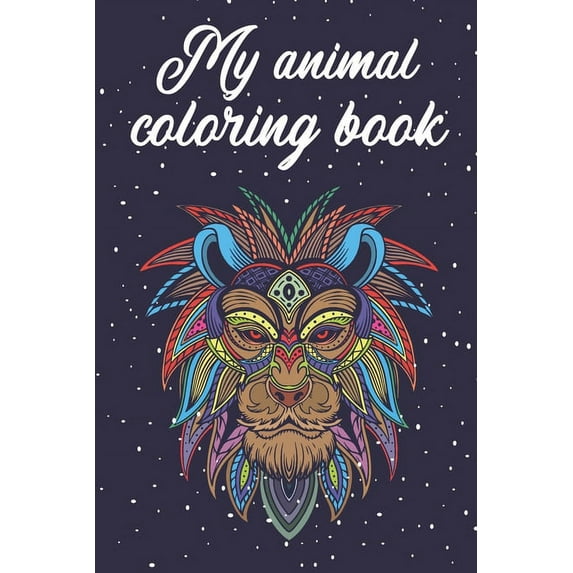 My animal coloring book: Over 50 motifs for coloring I Coloring book for adults and children I Painting for stress management and relaxation I Yoga and mediation I Gift I Birthday (Paperback)
