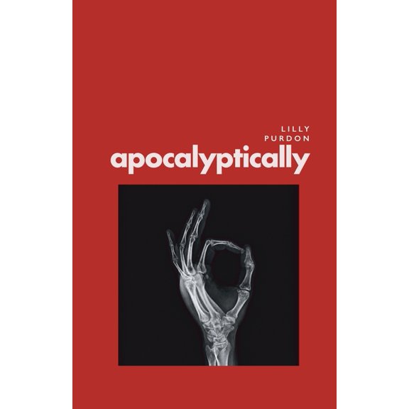 apocalyptically, (Paperback)