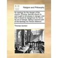 thumbnail image 1 of An apology for the danger of the church. Proving, that the church is, and ought to be always in danger; and that it would be dangerous for her to be out of danger. Being a second part of the Apology for Parson Alberoni. (Paperback), 1 of 1