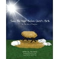 thumbnail image 1 of 'Twas the Night Before Christ's Birth: The True Story of Christmas, (Paperback), 1 of 1