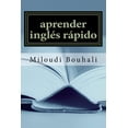 thumbnail image 1 of aprender inglés rápido: Aprender inglés (Spanish Edition), 1 of 1