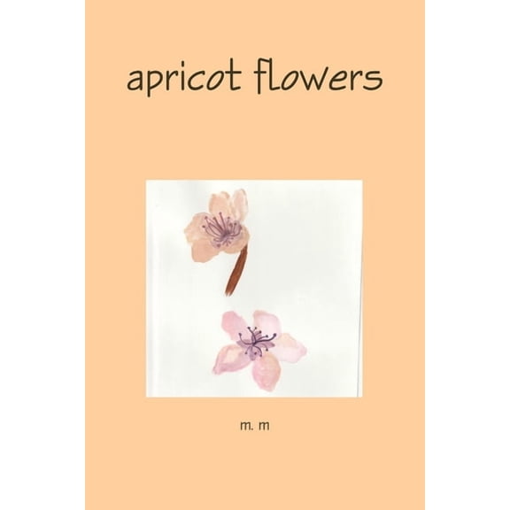 apricot flowers, (Paperback)