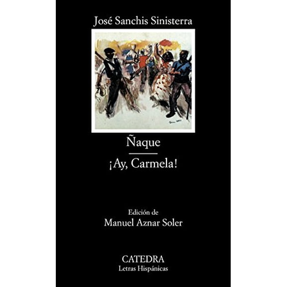 Pre-Owned ~Naque, O, de Piojos y Actores: Ay, Carmela! (Paperback) 8437610346 9788437610344