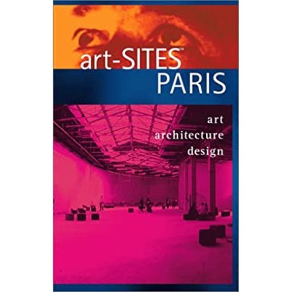 Pre-Owned art-SITES PARIS (Paperback) 193187400X 9781931874007