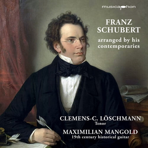 Clemens C. Loschmann - Schubert arranged by his contemporaries - Music & Performance - CD
