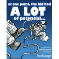 thumbnail image 1 of at one point, the kid had A LOT of potential..., (Paperback), 1 of 1