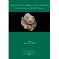 thumbnail image 1 of Çatalhöyük Research Project Peopling the Landscape of Çatalhöyük: Reports from the 2009-2017 Seasons, (Hardcover), 1 of 1