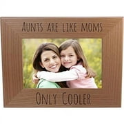 aunts are like moms cooler - engraved natural alder wood /hanging photo picture frame (4x6-inch horizontal)