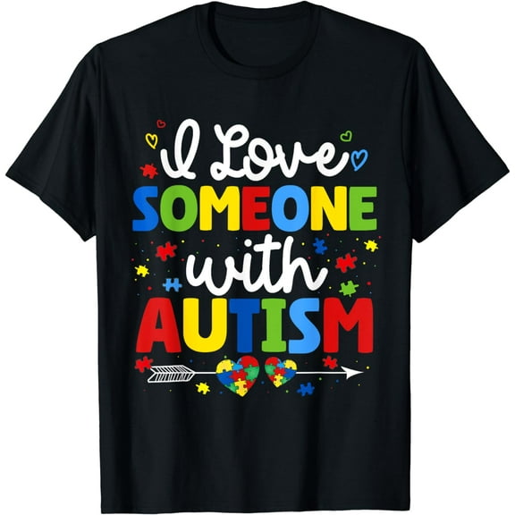 autism shirt I Love Someone with Autism T-Shirt