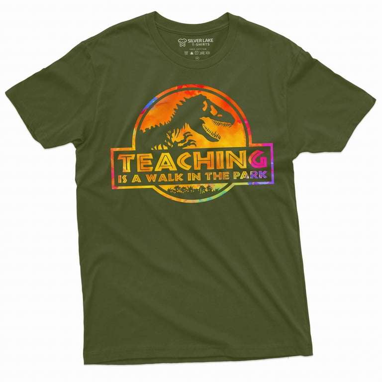 Teaching Is A Walk In Park Teacher Gift T-Shirt Teaching Is A Walk In Park Teacher Gift T-Shirt
